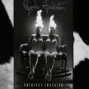 Jane's Addiction - Nothing's Shocking